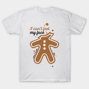 I Can't Feel My Face T-Shirt